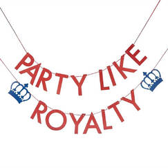 ! Party Like Royalty Banner